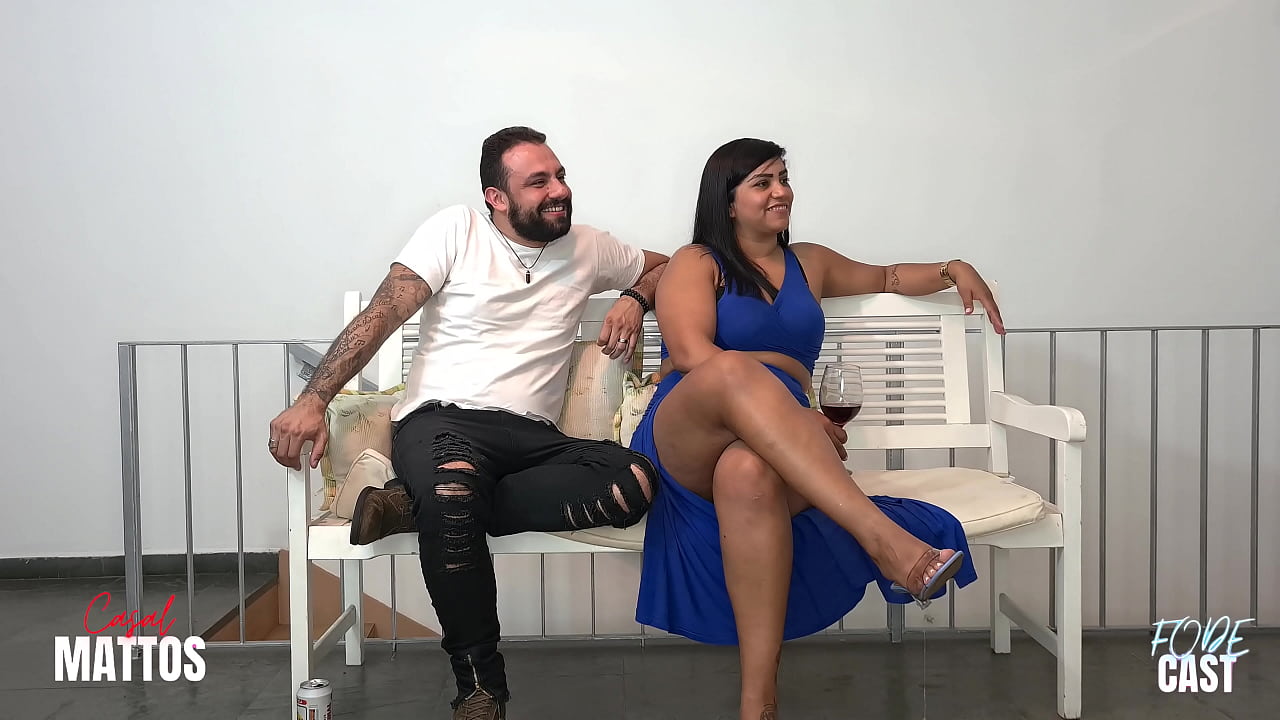 Fode Cast - Casal sem frescura e liberal rolou de tudo