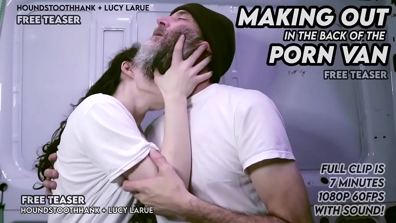 Making Out with Lucy in the Back of the Porn Van