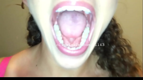 Mouth Fetish - Annie Mouth Video 2