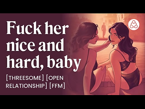 Fuck her nice and hard, baby