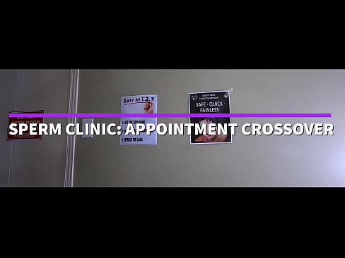 SPERM CLINIC: THE APPOINTMENT CROSSOVER - Preview - ImMeganLive and ClaraDee - from the content creator ImMeganLive, MeganLive, IMLproductions, IMLprods, Megan, IML
