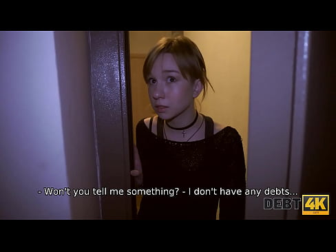 DEBT4k. Teen doesnt want sex with debt collector but its the only way out