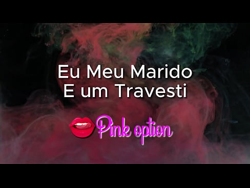 Minha esposa com um travesti