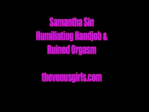Samantha Tease and Humiliation