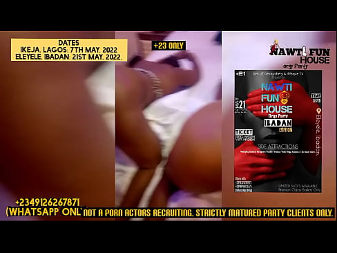 (Big ass finger fucked) Naughty Fun House group sex party. Lagos and Ibadan edition (promo video)  2349126267871