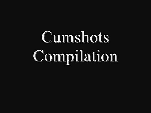 Greats cumshots videos