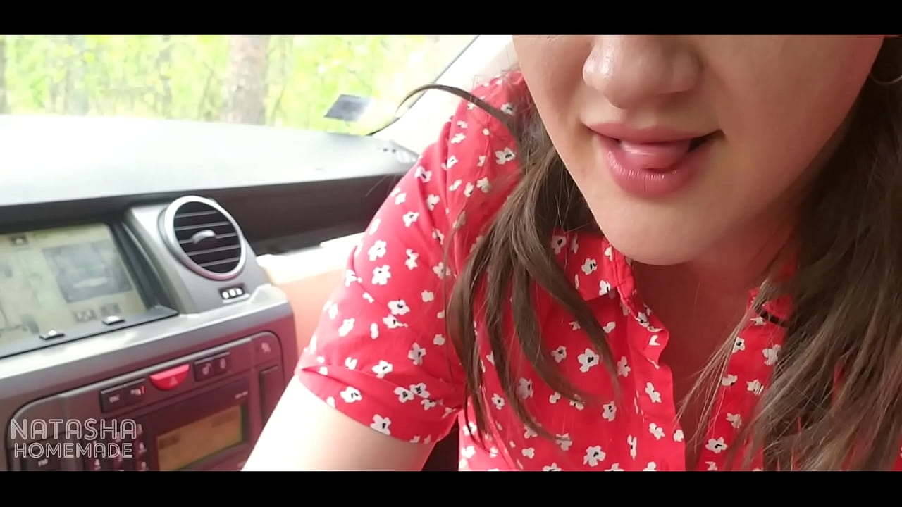 Highway blowjob at forest in the car for money. Horny slut, cum in mouth CLOSE-UP PoV bySlut on the road sucking Natasha Homemade